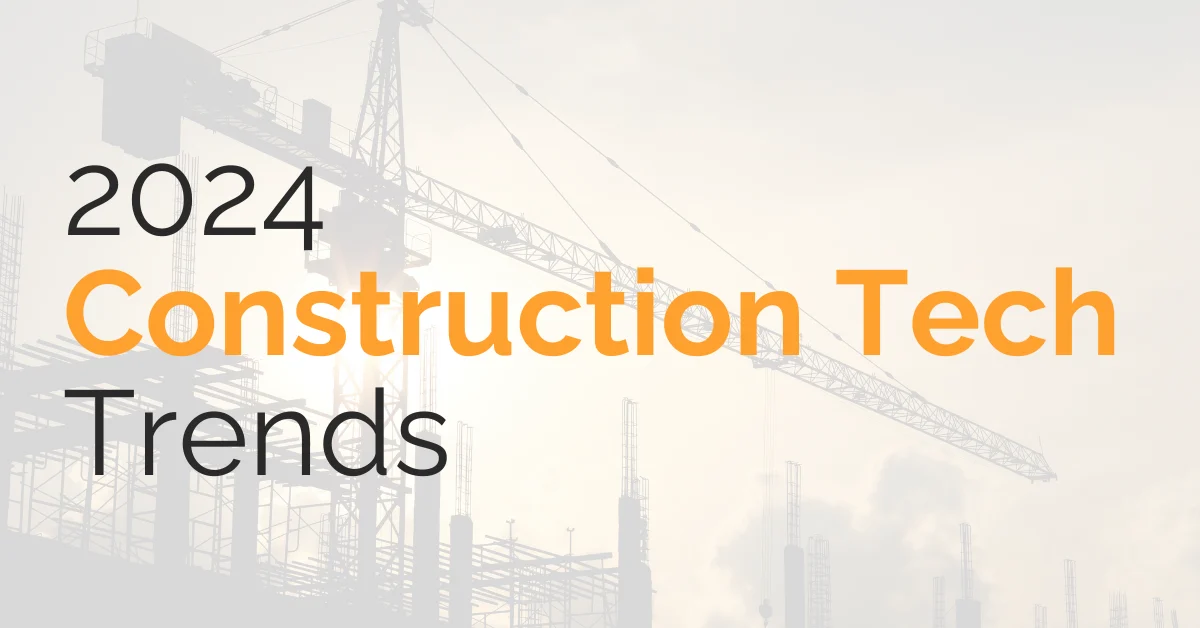 construction-tech-trends-gamma-ar 2024 construction tech trends by GAMMA AR